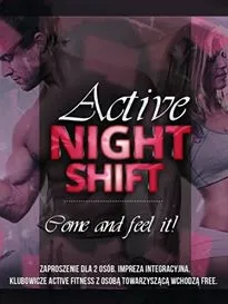 Active Night Shift