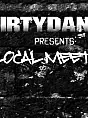 DirtyDanzig presents: Local Meeting 3
