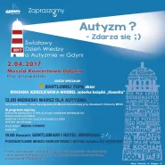 Autyzm? Zdarza się - Światowy Dzień Wiedzy o Autyzmie w Gdyni