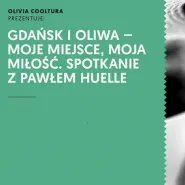 Gdańsk i Oliwa - moje miejsce, moja miłość. Spotkanie autorskie z Pawłem Huelle