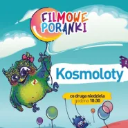 Filmowe Poranki - Kosmoloty 