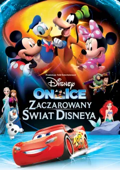 Disney on Ice: Zaczarowany świat Disneya