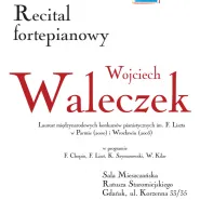 Recital fortepianowy Wojciech Waleczek