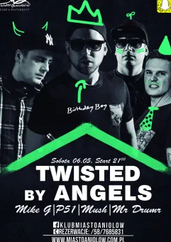 Twisted by Angels - Birthday Bash