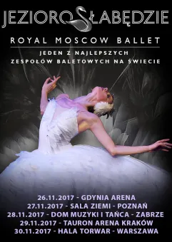 Royal Moscow Ballet: Jezioro Łabędzie