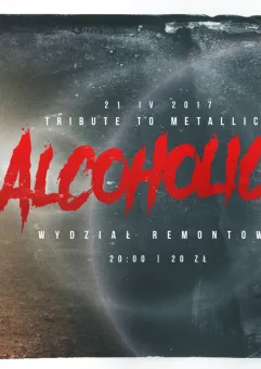 Alcoholica / Tribute to Metallica