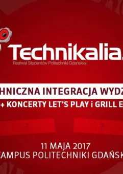 Technikalia 2017 - Integracja wydziałów