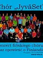 "JyväSet" - koncert chóru z Finlandii