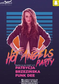 Hot Angels Party - Patrycja Brzezińska & Funk Dee
