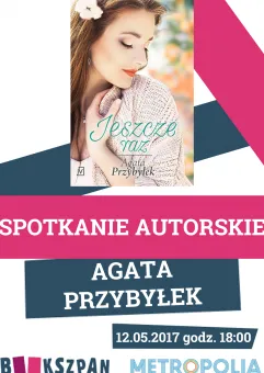 Spotkanie z Agatą Przybyłek