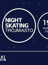 NightSkating #1 2017 - Nocny przejazd rolkarski