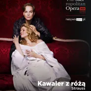 Met Opera: Kawaler z różą
