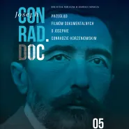 Conrad.doc - przegląd filmów dokumentalnych o Josephie Conradzie