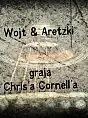 Wojt & Aretzki grają Chris'a Cornell'a