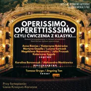 Operissimo, operettisssimo, czyli ćwiczenia z klasyki...
