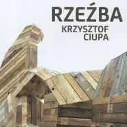 Wernisaż wystawy rzeźby Krzysztofa Ciupy