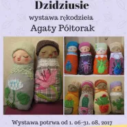 Wystawa prac Agaty Półtorak - Dzidziusie