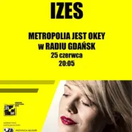 Metropolia Jest Okey w Radiu Gdańsk / Izes