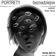 Spektakl Teatru Tańca Portrety Beznadziejne