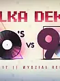 Walka Dekad - 80's vs 90's