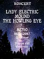 Lady Electric / Mound / The Howling Eye