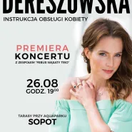 Premiera: Anna Dereszowska - Instrukcja obsługi kobiety