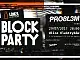 Block party x pro8l3m