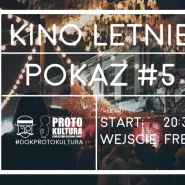 Kino Letnie w Protokulturze - Seans nr 5