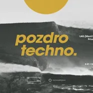 Pozdro Techno with Lag & Private Press