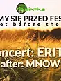 Koncert Erith | after: Mnow