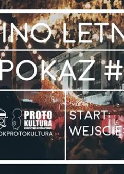 Kino Letnie - Pokaz #5 I Dok Protokultura