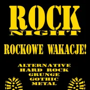 Rock Night - Rockowe Wakacje!