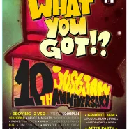 What You Got 10th Anniversary
