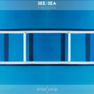 Wernisaż Klary Cichej See/Sea
