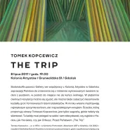 Tomek Kopcewicz / THE TRIP