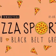 Pizza sport: Rau x Black Belt Greg