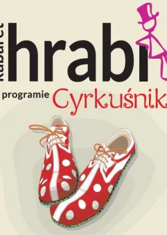 Kabaret Hrabi - Cyrkuśniki