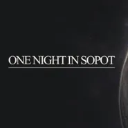 One Night In Sopot x DASEIN