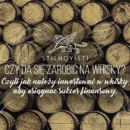Czy da się zarobić na whisky? 