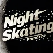 Nightskating Pomorze #6 