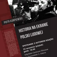 Historia na ekranie Polski Ludowej - promocja książki