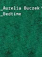 Interwencja: Aurelia Buczek - Bedtime