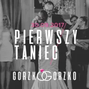 Pierwszy taniec - otwieramy Gorzko Gorzko!
