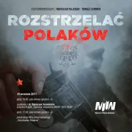 Promocja książki Operacja Antypolska NKWD 1937-1938 i prezentacja filmu "Rozstrzelać Polaków
