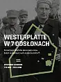 Westerplatte w 7 odsłonach