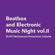 Beatbox and Electronic Music Night vol. II