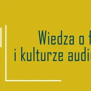 Wiedza o Filmie i Kulturze Audiowizualnej - studia podyplomowe UG. Rekrutacja do 10.10.2017