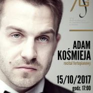 Adam Kośmieja - recital fortepianowy