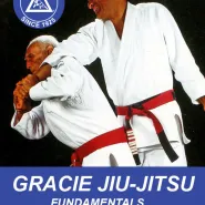 Gracie Jiu-Jitsu Fundamentals - grupa początkująca