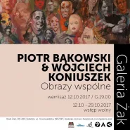 Piotr Bąkowski, Wojciech Koniuszek / Obrazy wspólne - wystawa